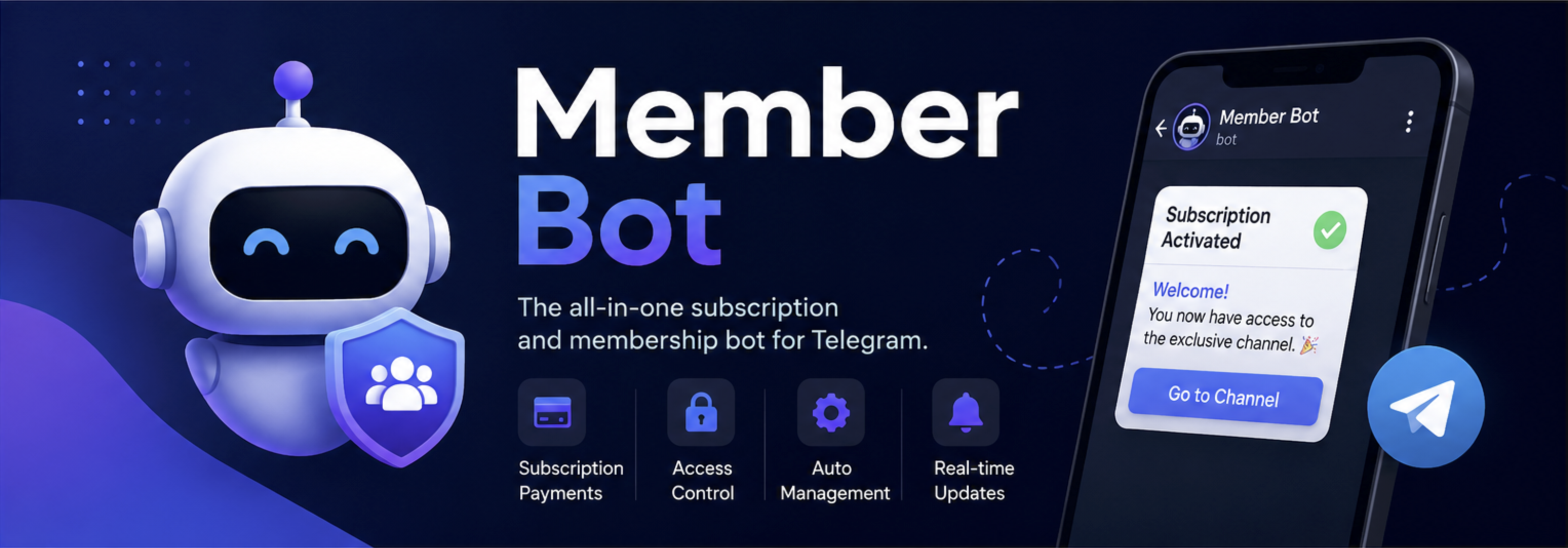 MemberBot — the all-in-one subscription and membership bot for Telegram: subscription payments, access control, auto management, and real-time updates.